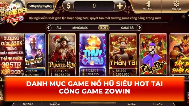 Danh mục game nổ hũ siêu hot tại cổng game Zowin