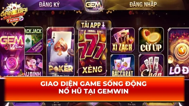 Giao diện game sống động nổ hũ tại Gemwin 