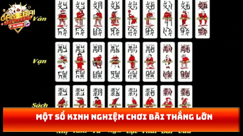 Một số kinh nghiệm chơi bài thắng lớn 