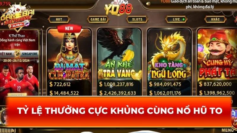 Tỷ lệ thưởng cực khủng cùng nổ hũ to